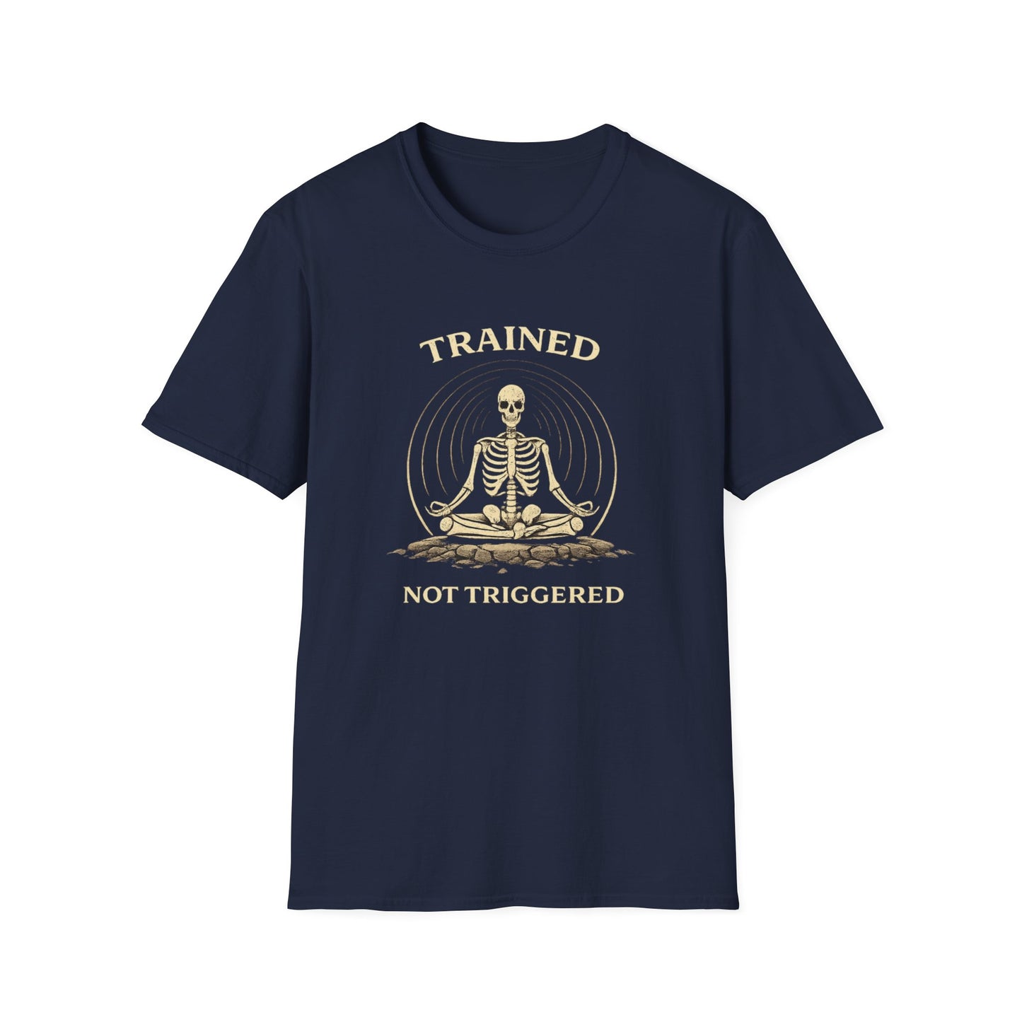 Meditation Skeleton T-Shirt — "Trained Not Triggered" Zen Yoga Tee