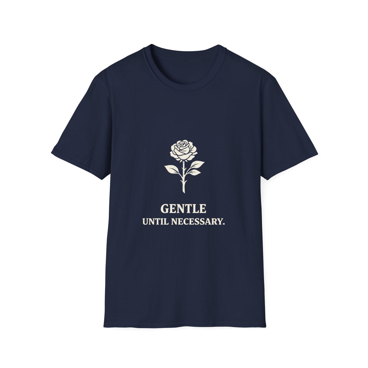 Gentle Until Necessary Rose T-Shirt