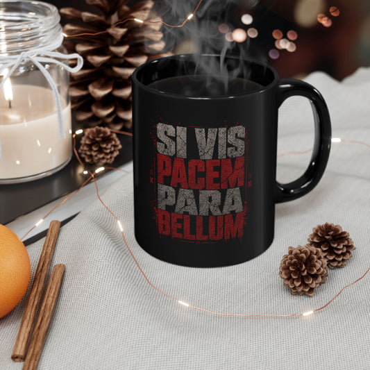 SI VIS PACEM PARA BELLUM Distressed Black Mug