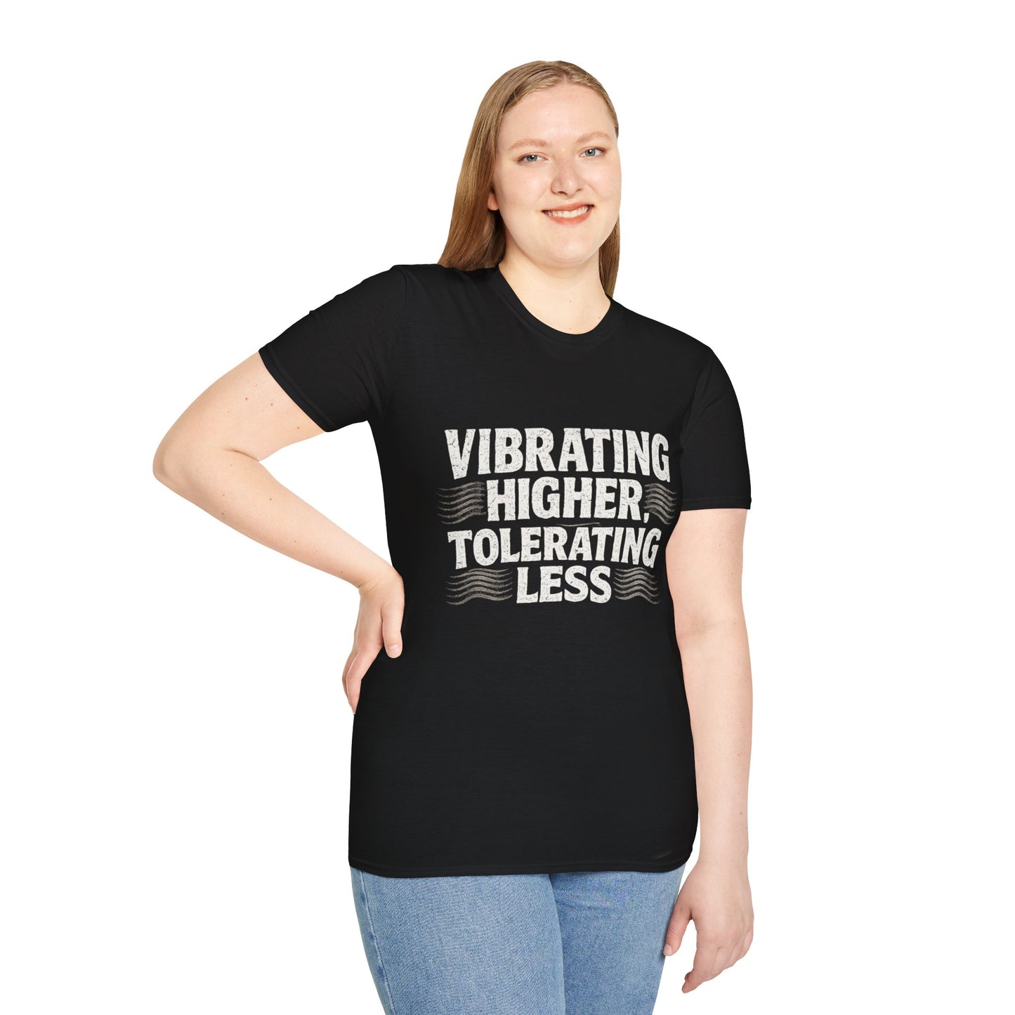 T-Shirt — Vibrating Higher, Tolerating Less Motivational Graphic Tee