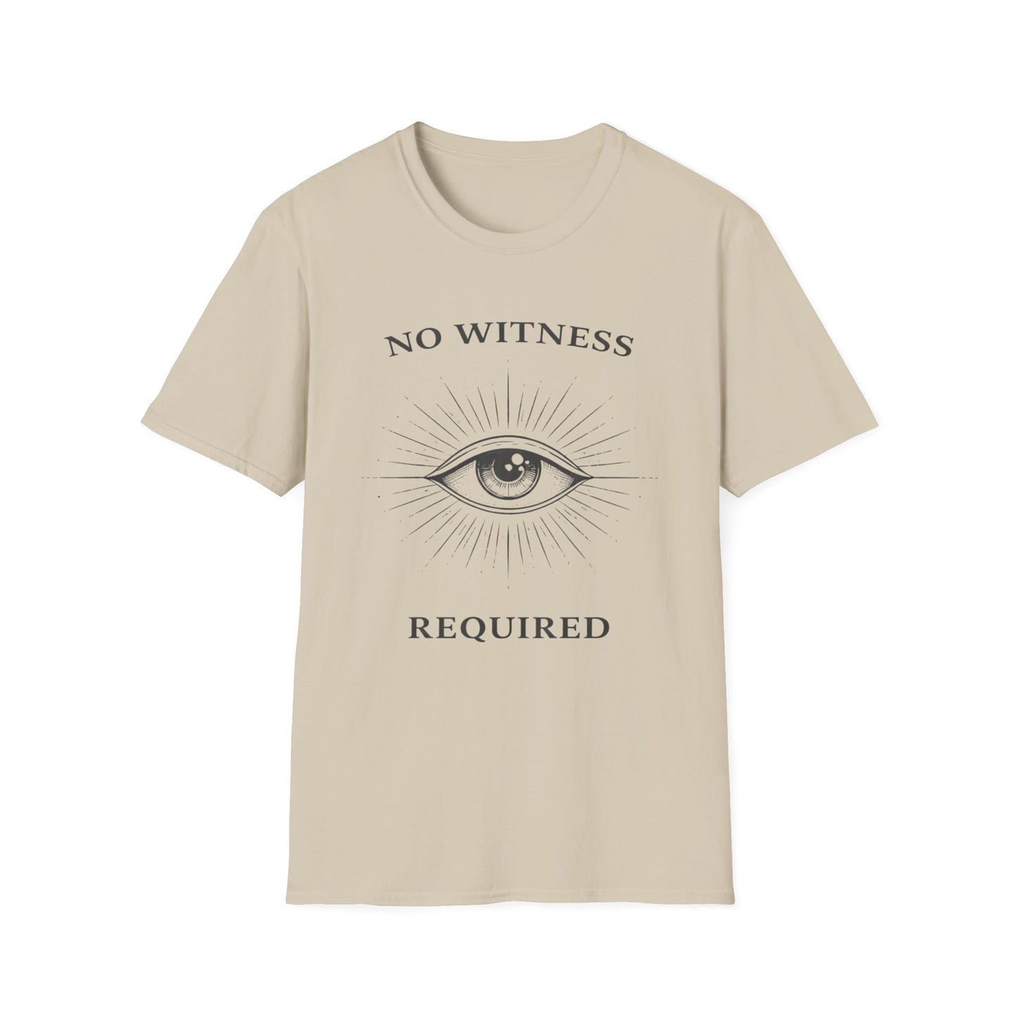 No Witness Required Eye T-Shirt — Mystical Graphic Tee