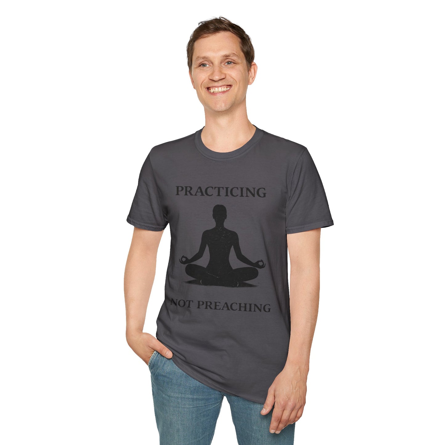 Meditation Tee — "Practicing Not Preaching" Yoga T-Shirt