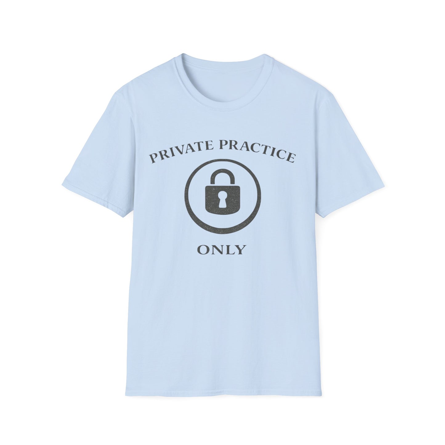 Private Practice Only T-Shirt — Locked Logo Medical / Therapist Tee