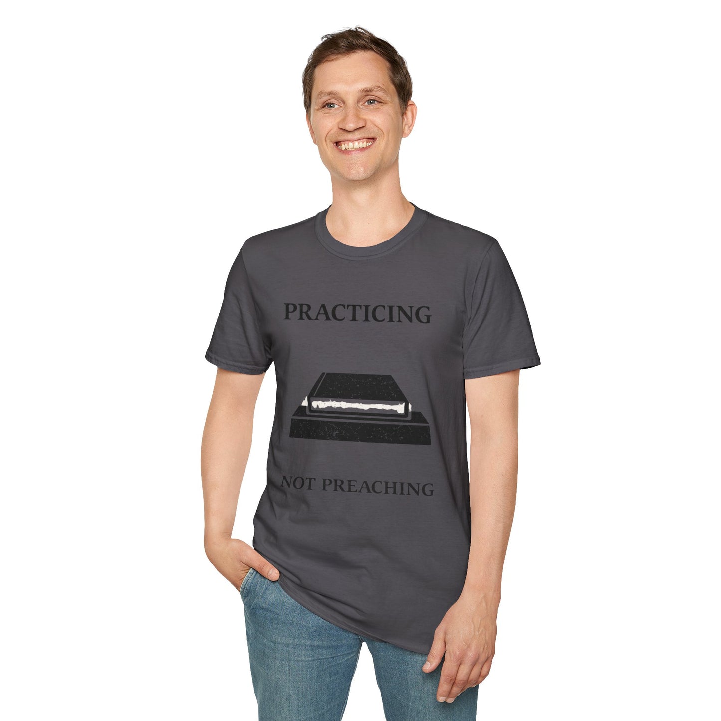 Practicing Not Preaching T-Shirt — Faith-Based Minimalist Tee