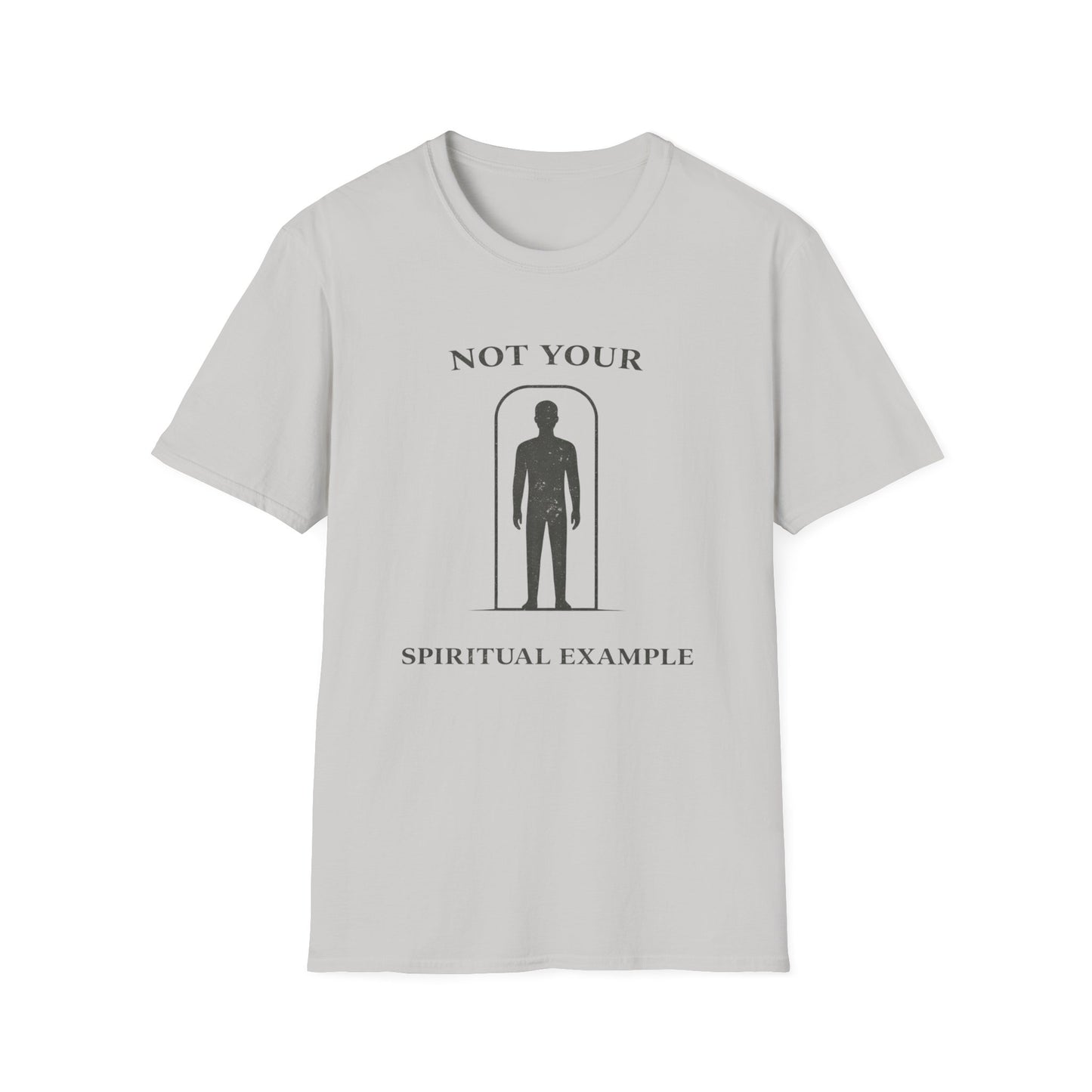 Not Your Spiritual Example T-Shirt — Minimalist Gothic Spiritual Graphic Tee