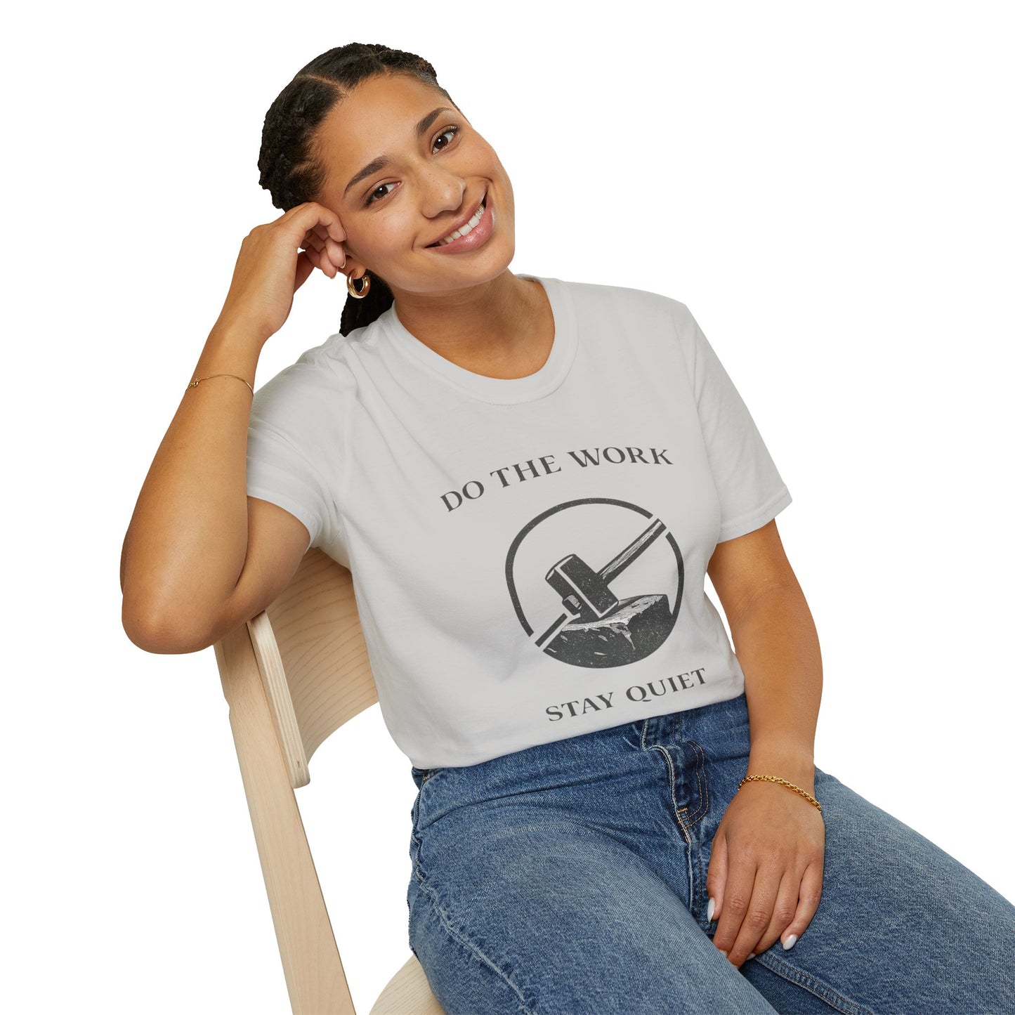 Do The Work Stay Quiet T-Shirt — Hammer & Anvil Motivational Tee