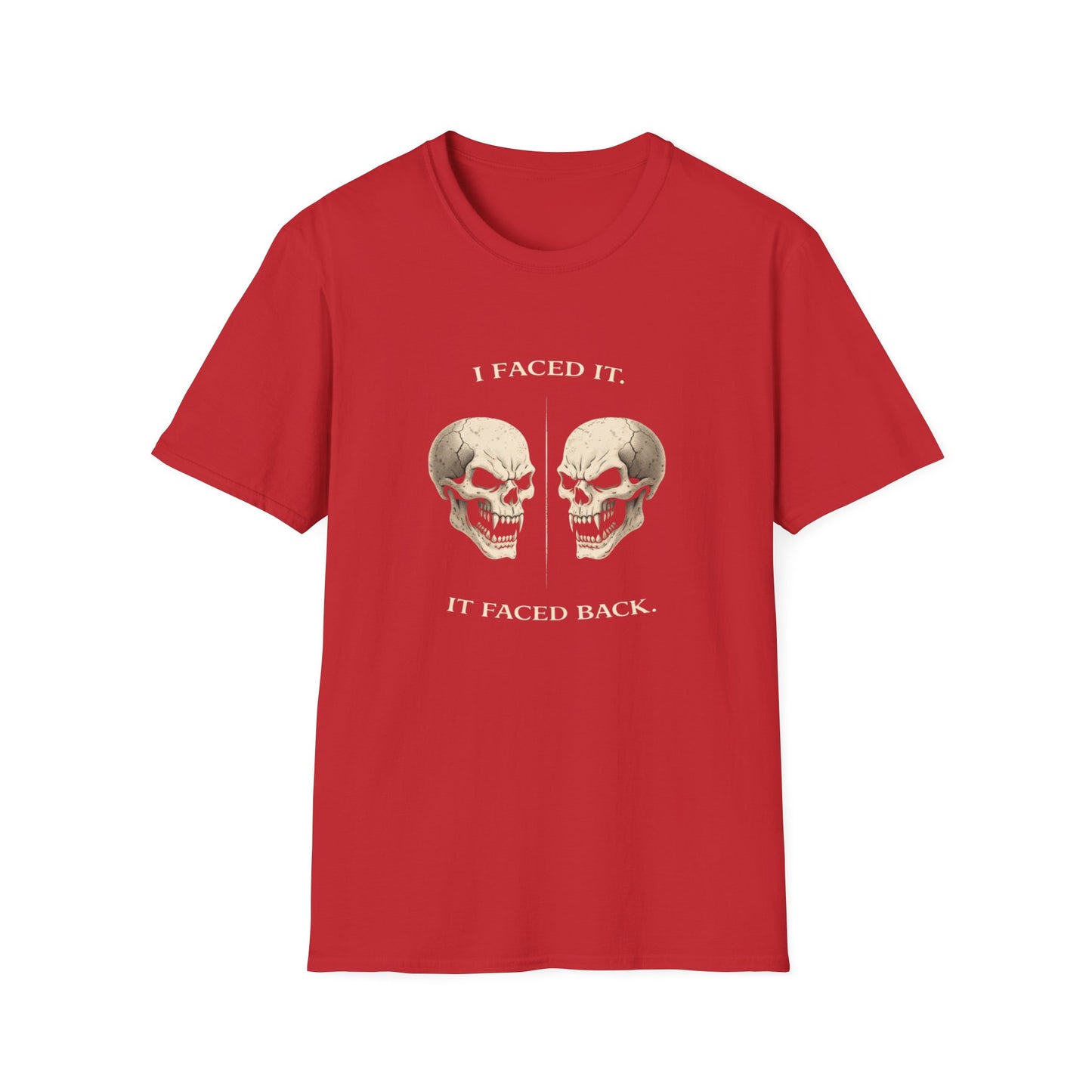 Skull Face-Off T-Shirt — "I Faced It; It Faced Back" Gothic Graphic Tee