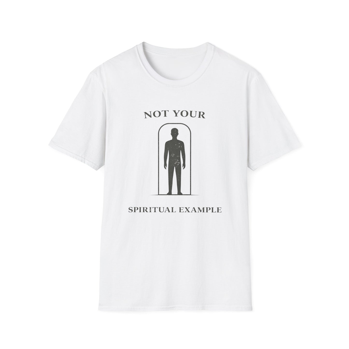 Not Your Spiritual Example T-Shirt — Minimalist Gothic Spiritual Graphic Tee