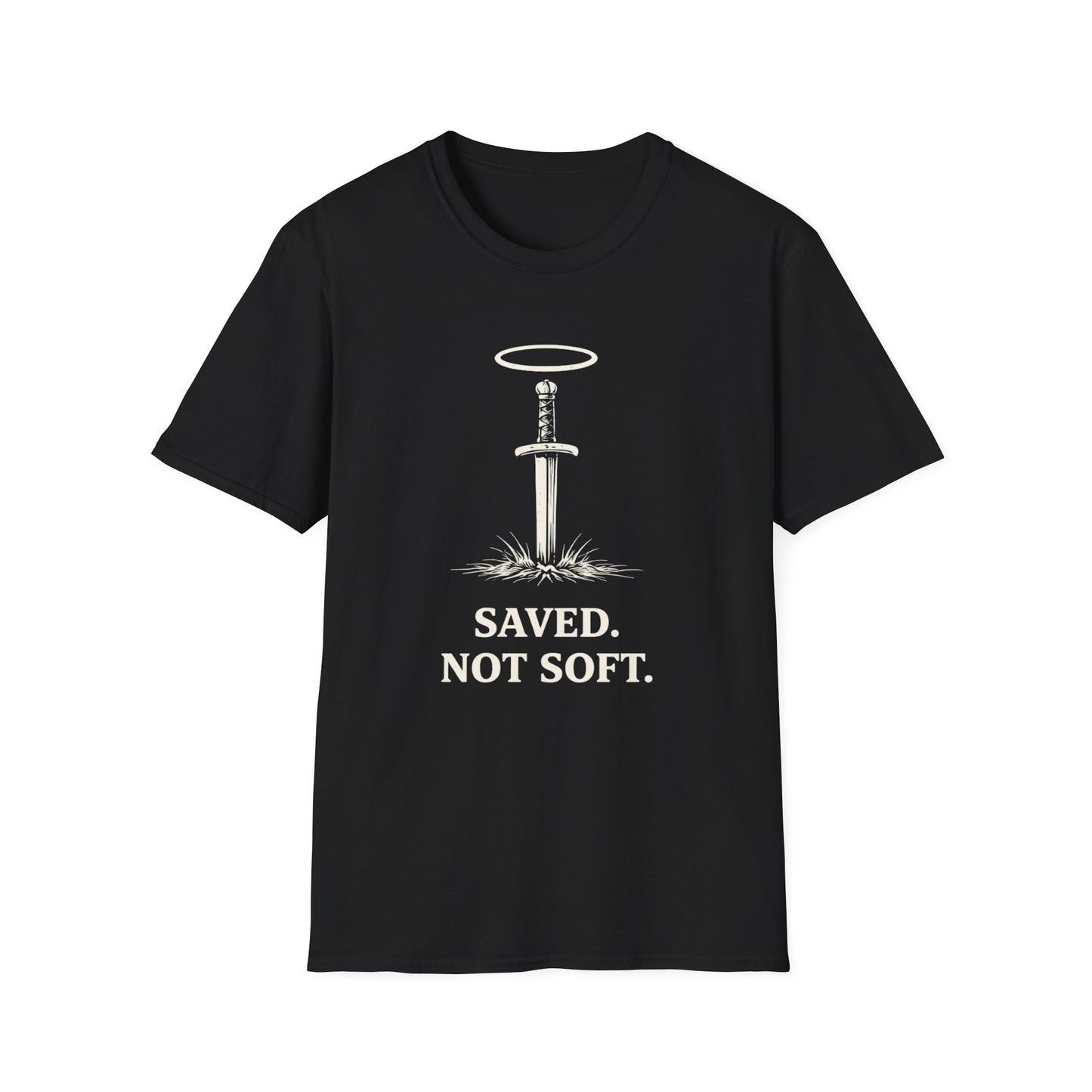 Saved Not Soft T-Shirt — Christian Sword & Halo Faith Tee