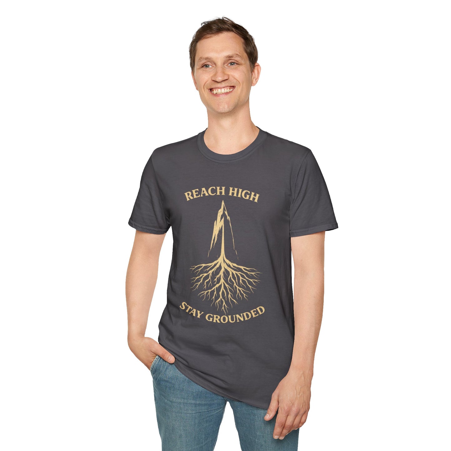 Reach High Stay Grounded T-Shirt — Inspirational Tee