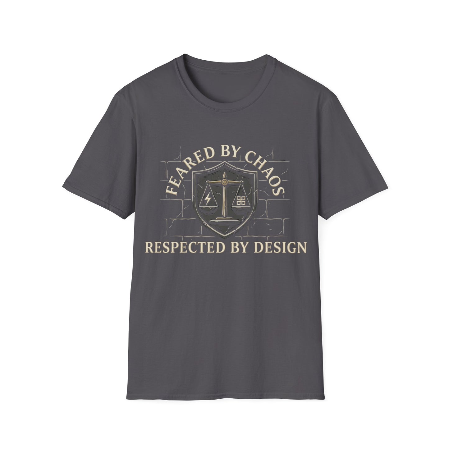 Feared by Chaos Respected by Design T-Shirt