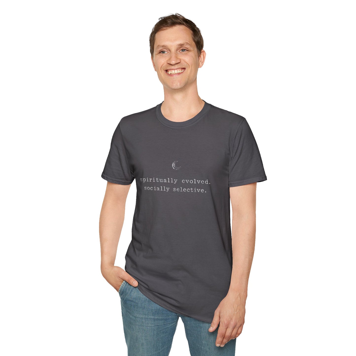 T-Shirt — "spiritually evolved. socially selective." Minimalist Moon Graphic