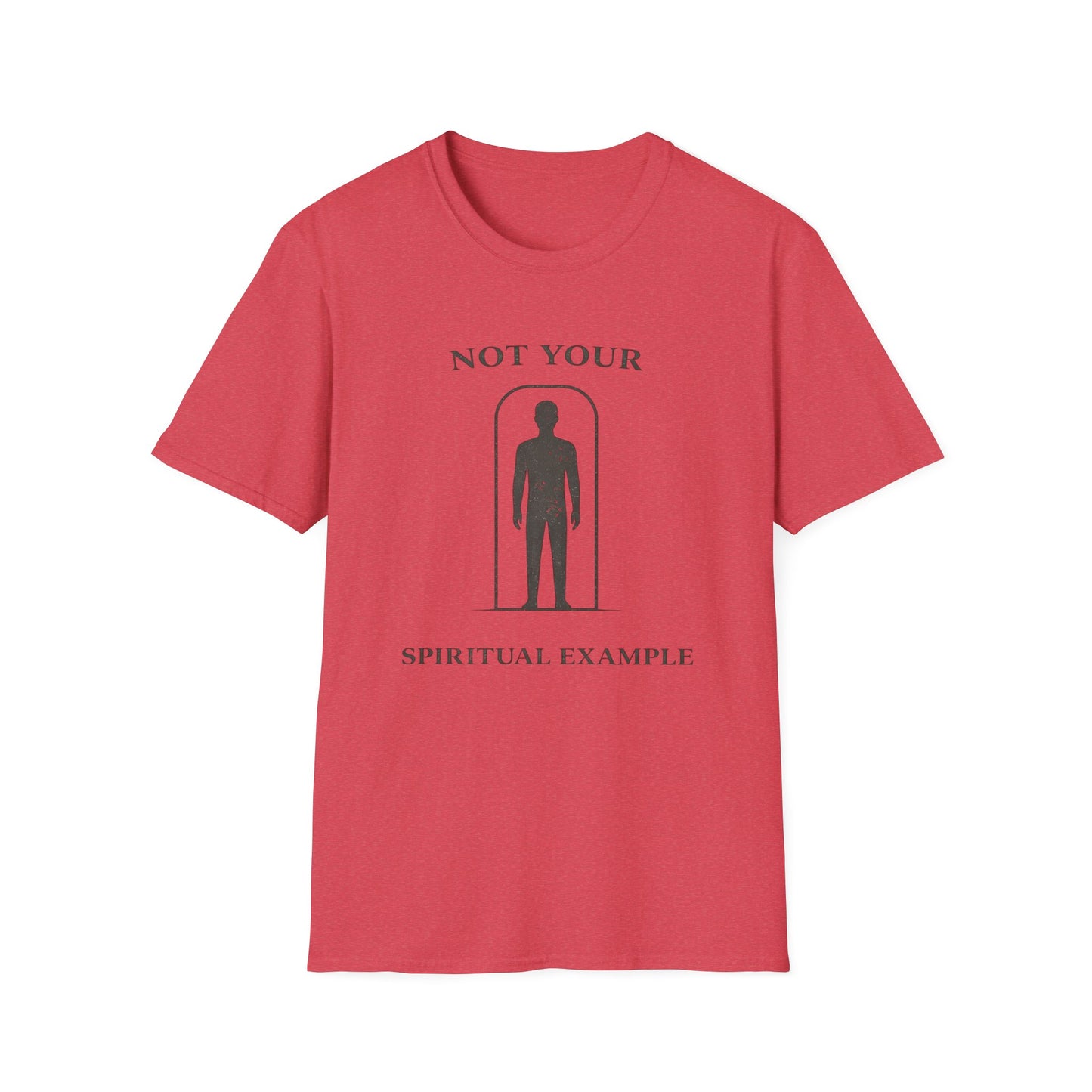 Not Your Spiritual Example T-Shirt — Minimalist Gothic Spiritual Graphic Tee