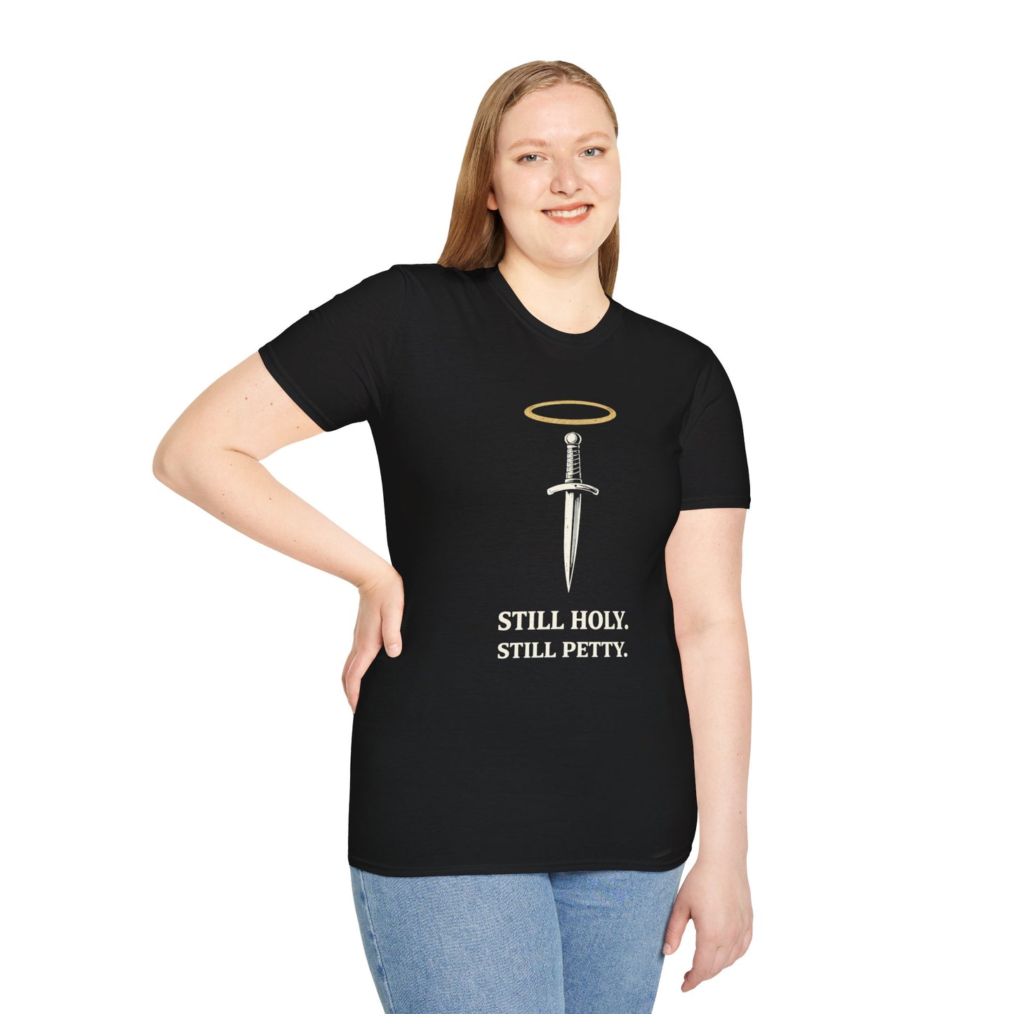 Still Holy, Still Petty T-Shirt