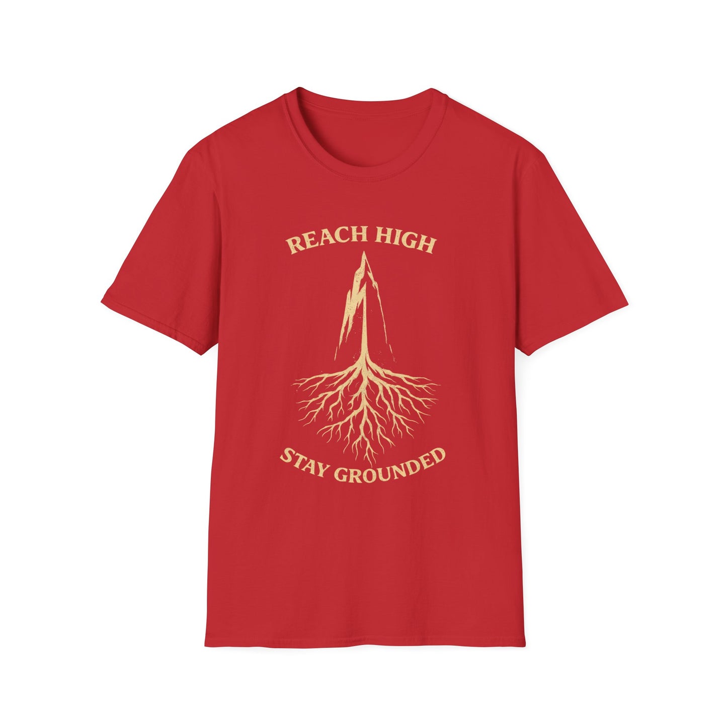 Reach High Stay Grounded T-Shirt — Inspirational Tee