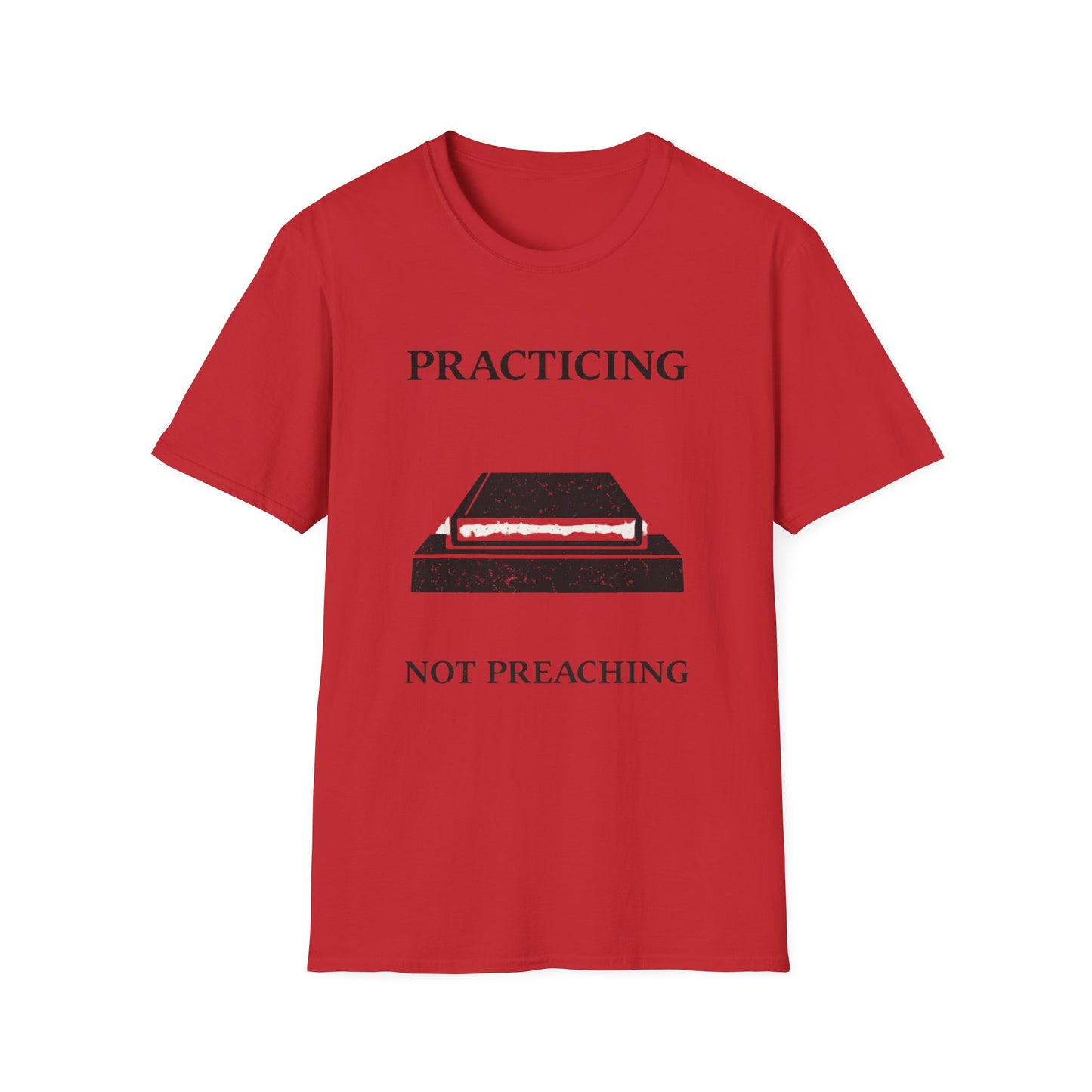 Practicing Not Preaching T-Shirt — Faith-Based Minimalist Tee